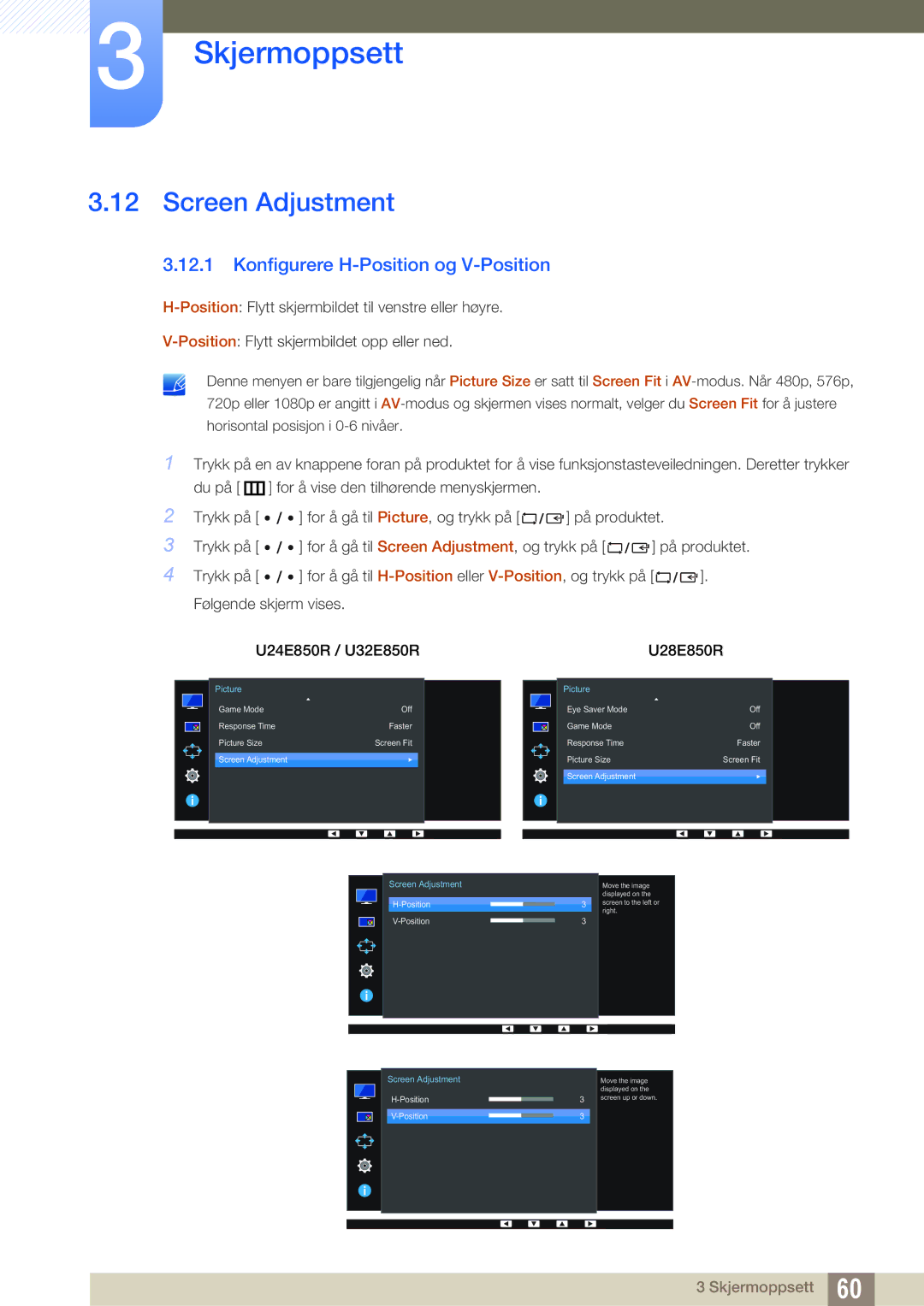 Samsung LU32E85KRS/EN, LU28E85KRS/EN, LU24E85KRS/EN, LU28E85KRSD/XE Screen Adjustment, Konfigurere H-Position og V-Position 