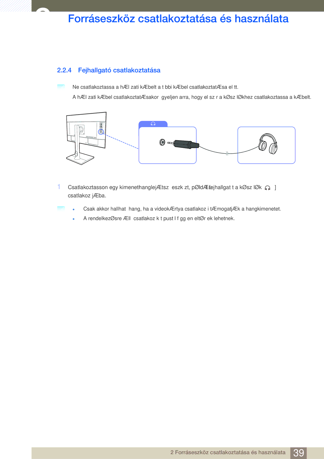 Samsung LU32E85KRS/EN, LU28E85KRS/EN, LU24E85KRS/EN manual Fejhallgató csatlakoztatása 