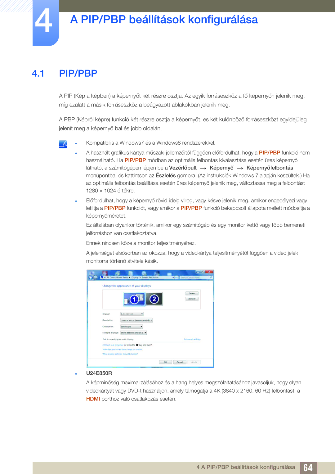 Samsung LU28E85KRS/EN, LU32E85KRS/EN, LU24E85KRS/EN manual PIP/PBP beállítások konfigurálása, Pip/Pbp 