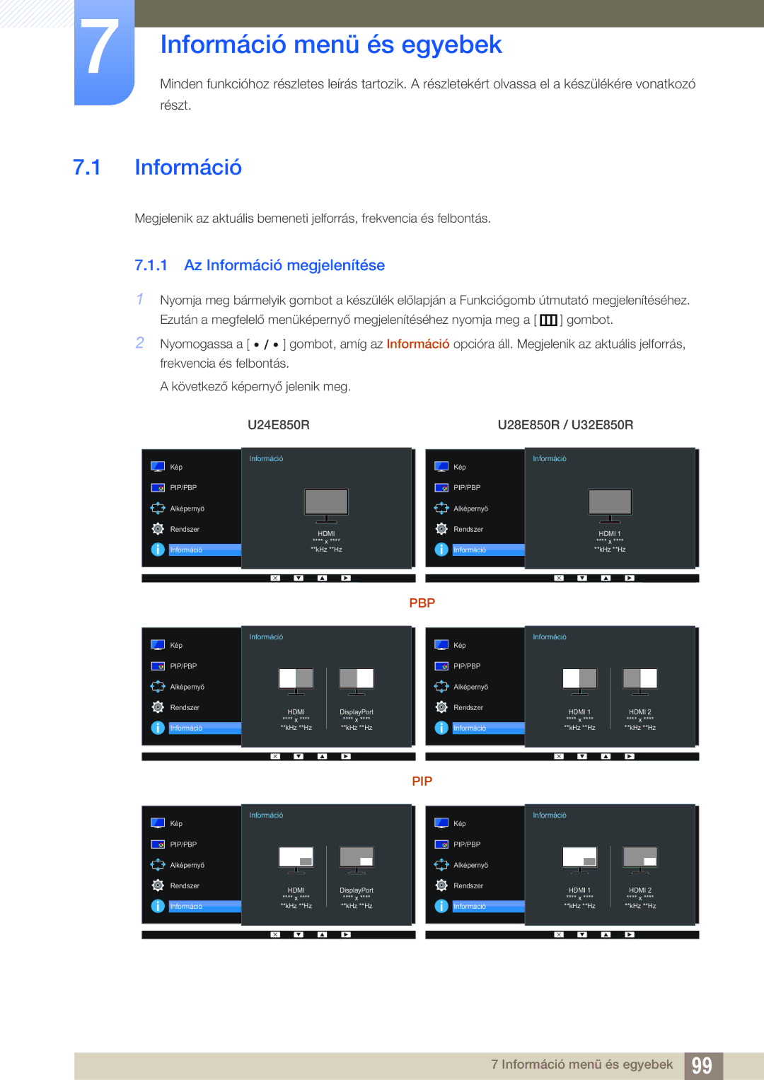 Samsung LU32E85KRS/EN, LU28E85KRS/EN, LU24E85KRS/EN manual Információ menü és egyebek, Az Információ megjelenítése 