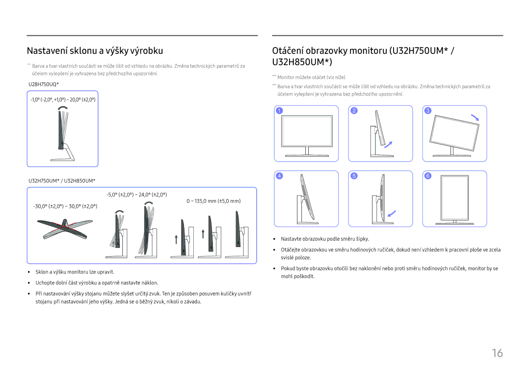 Samsung LU32H850UMUXEN, LU28H750UQUXEN Nastavení sklonu a výšky výrobku, Otáčení obrazovky monitoru U32H750UM* / U32H850UM 