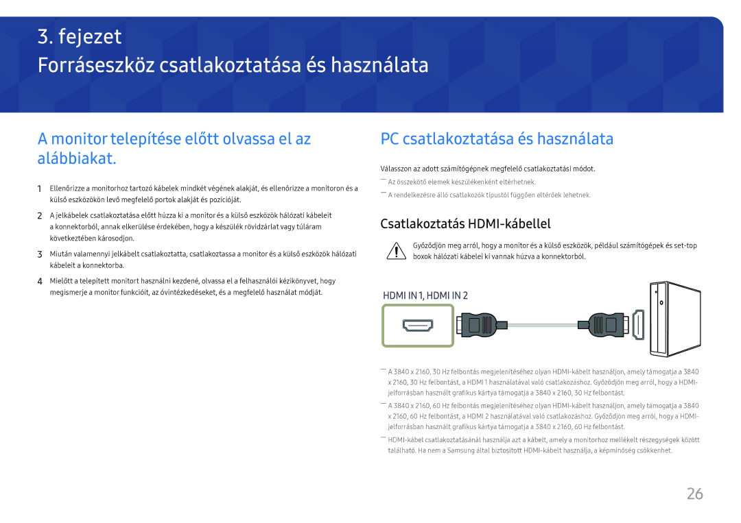 Samsung LU32H850UMUXEN manual Forráseszköz csatlakoztatása és használata, Monitor telepítése előtt olvassa el az alábbiakat 