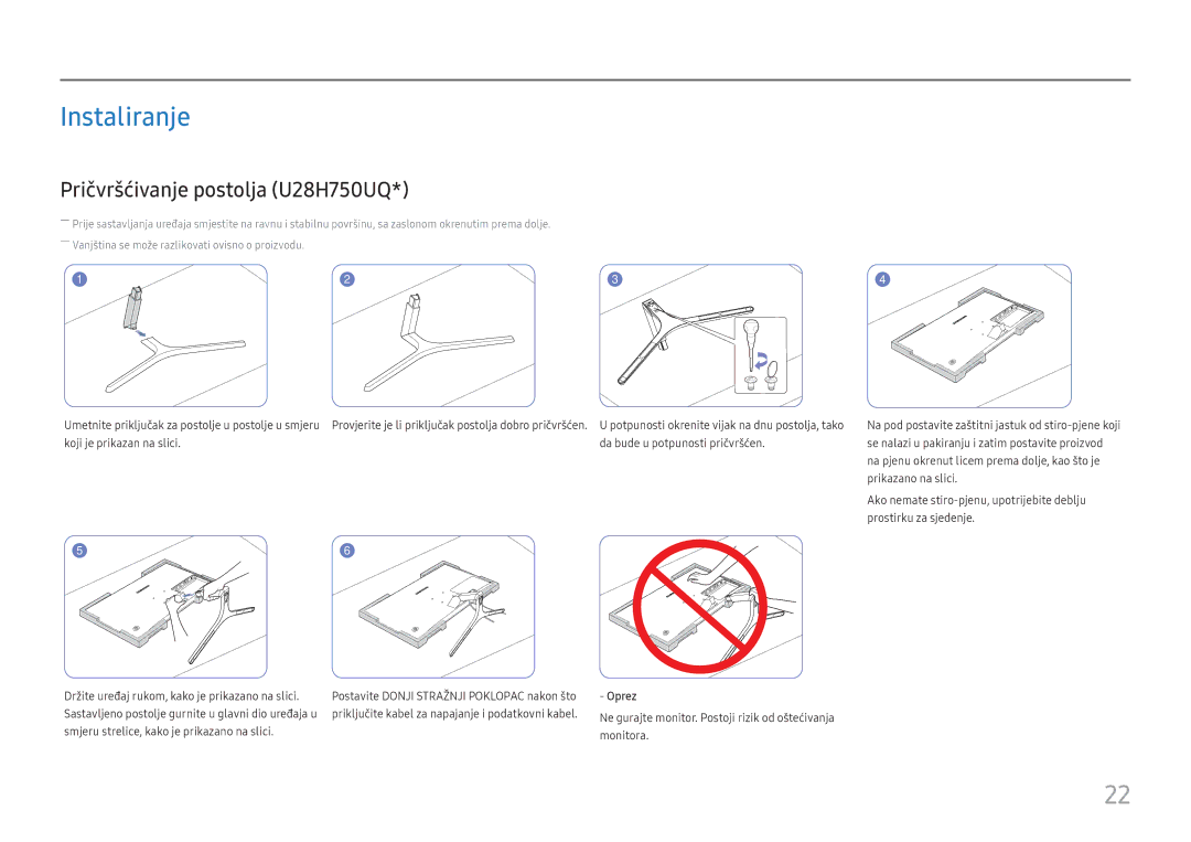 Samsung LU32H850UMUXEN, LU28H750UQUXEN manual Instaliranje, Pričvršćivanje postolja U28H750UQ 