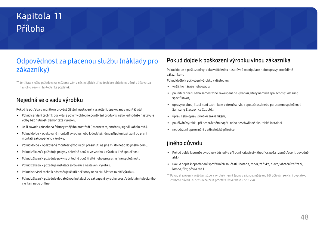 Samsung LU32J590UQUXEN manual Příloha, Odpovědnost za placenou službu náklady pro zákazníky, Nejedná se o vadu výrobku 