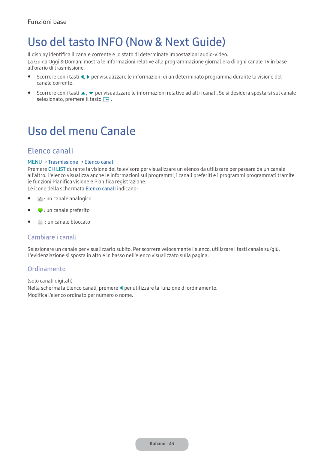 Samsung LV32F390FEIXEN manual Uso del tasto Info Now & Next Guide, Uso del menu Canale, Elenco canali, Cambiare i canali 