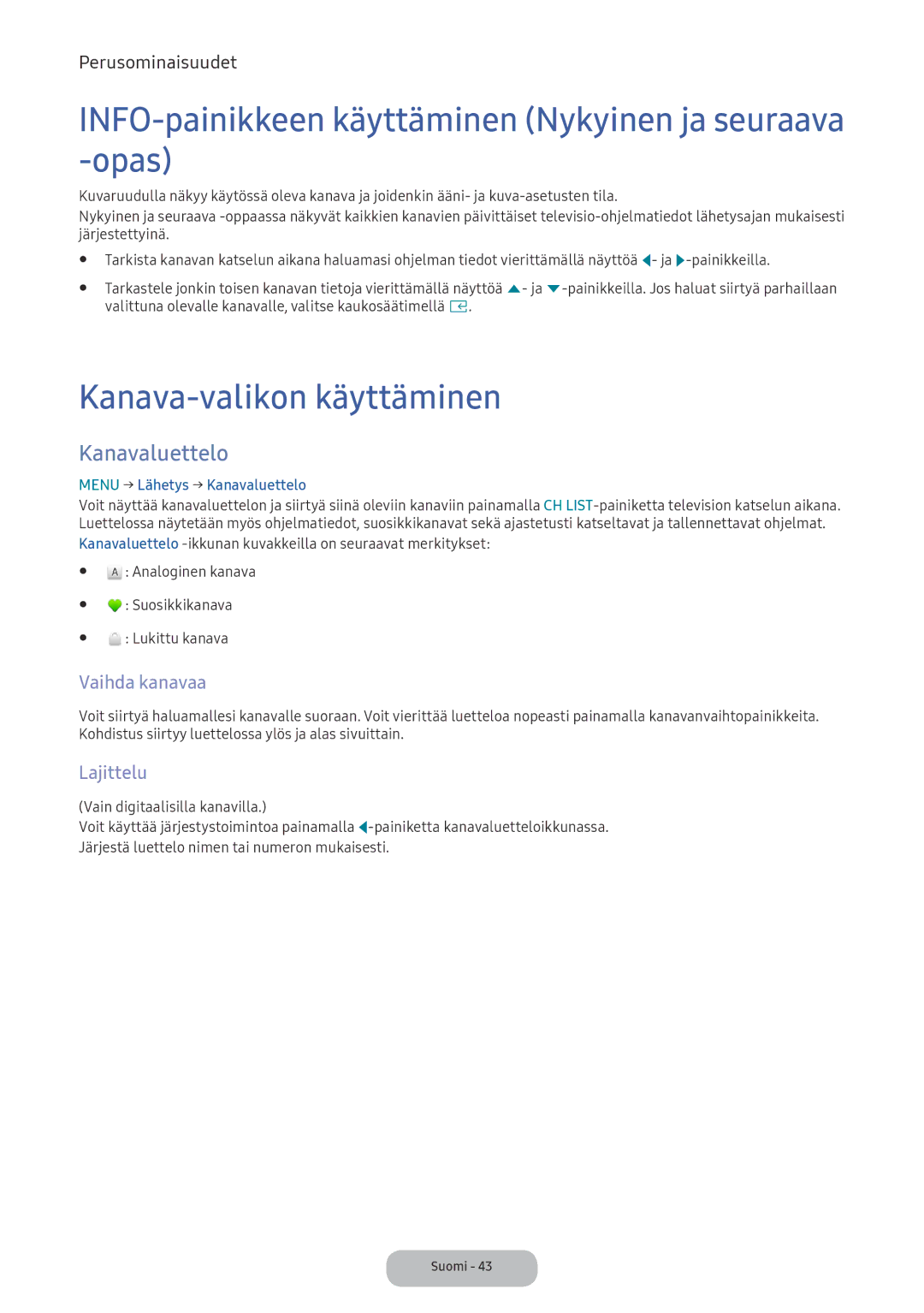 Samsung LV32F390FEXXXE INFO-painikkeen käyttäminen Nykyinen ja seuraava -opas, Kanava-valikon käyttäminen, Kanavaluettelo 