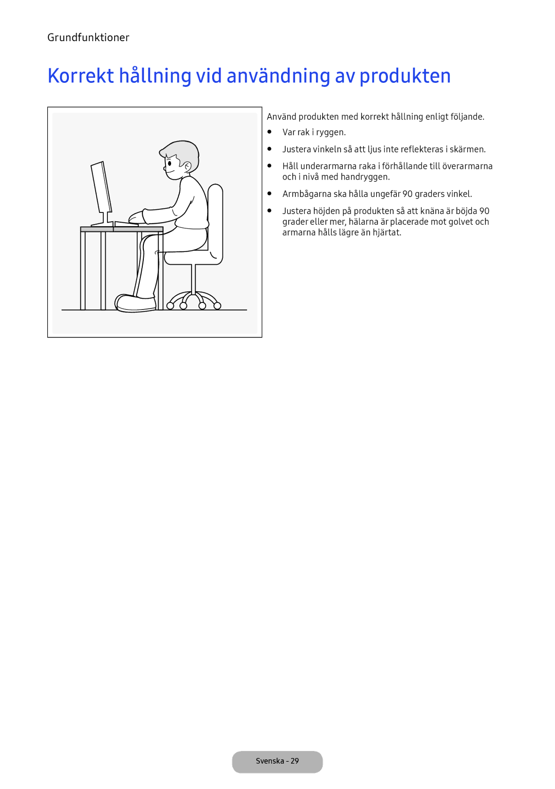 Samsung LV32F390FEXXXE manual Korrekt hållning vid användning av produkten 