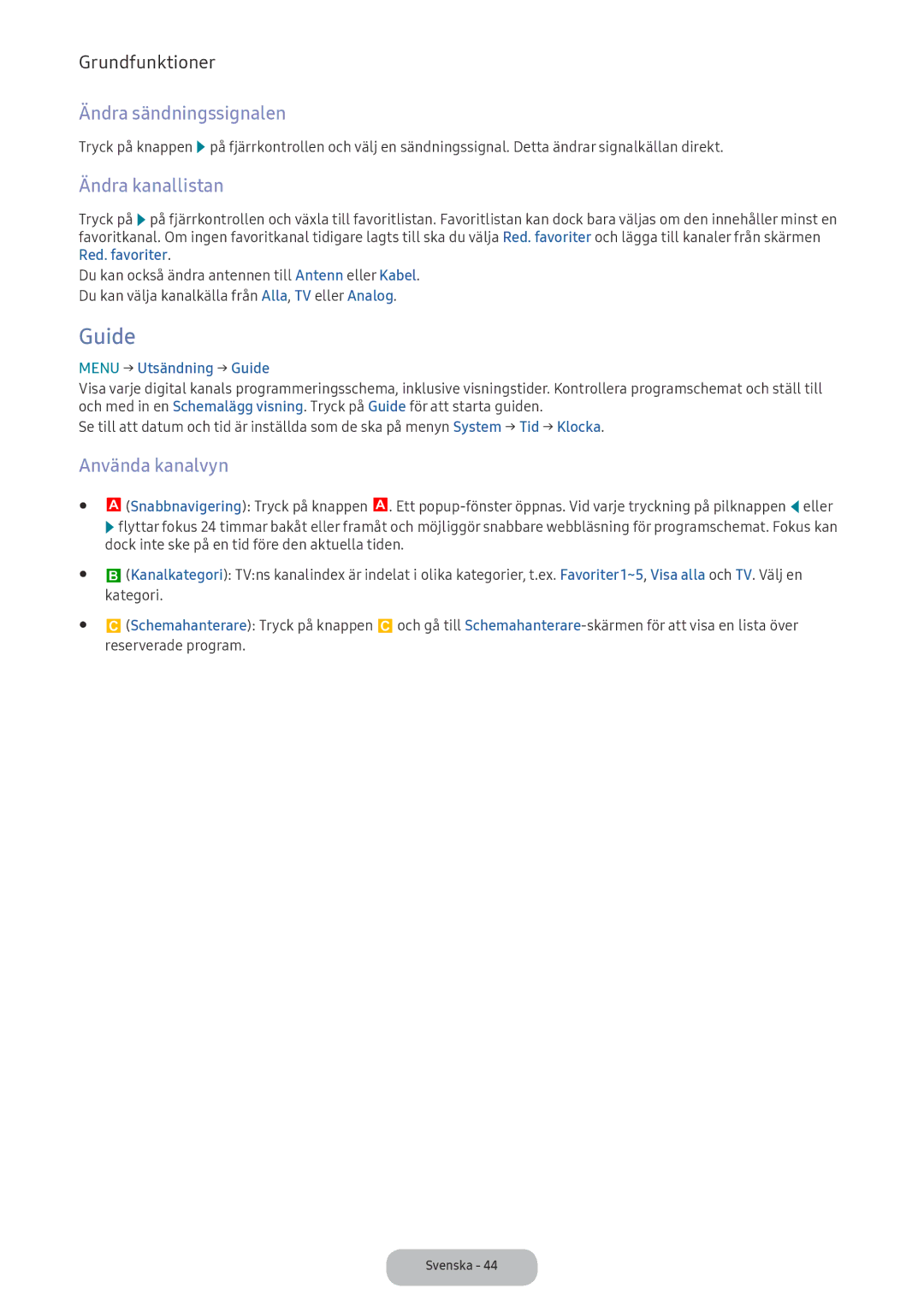 Samsung LV32F390FEXXXE manual Ändra sändningssignalen, Ändra kanallistan, Använda kanalvyn, Menu → Utsändning → Guide 