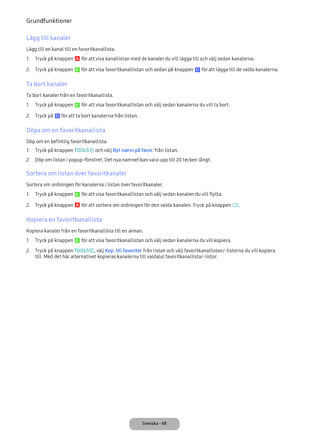 Samsung LV32F390FEXXXE Lägg till kanaler, Ta bort kanaler, Döpa om en favoritkanallista, Kopiera en favoritkanallista 