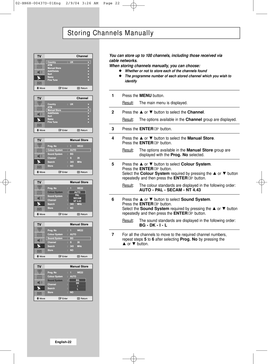 Samsung LW17N23N manual Storing Channels Manually, Auto PAL Secam NT, Bg Dk I L 