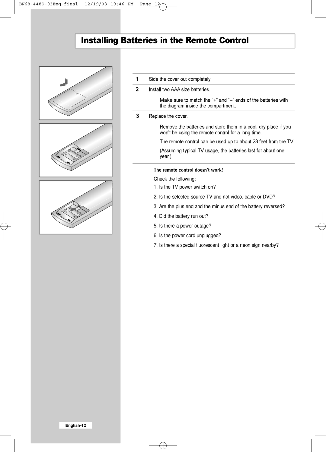 Samsung LW30A23W manual Installing Batteries in the Remote Control, Remote control doesn’t work! Check the following 