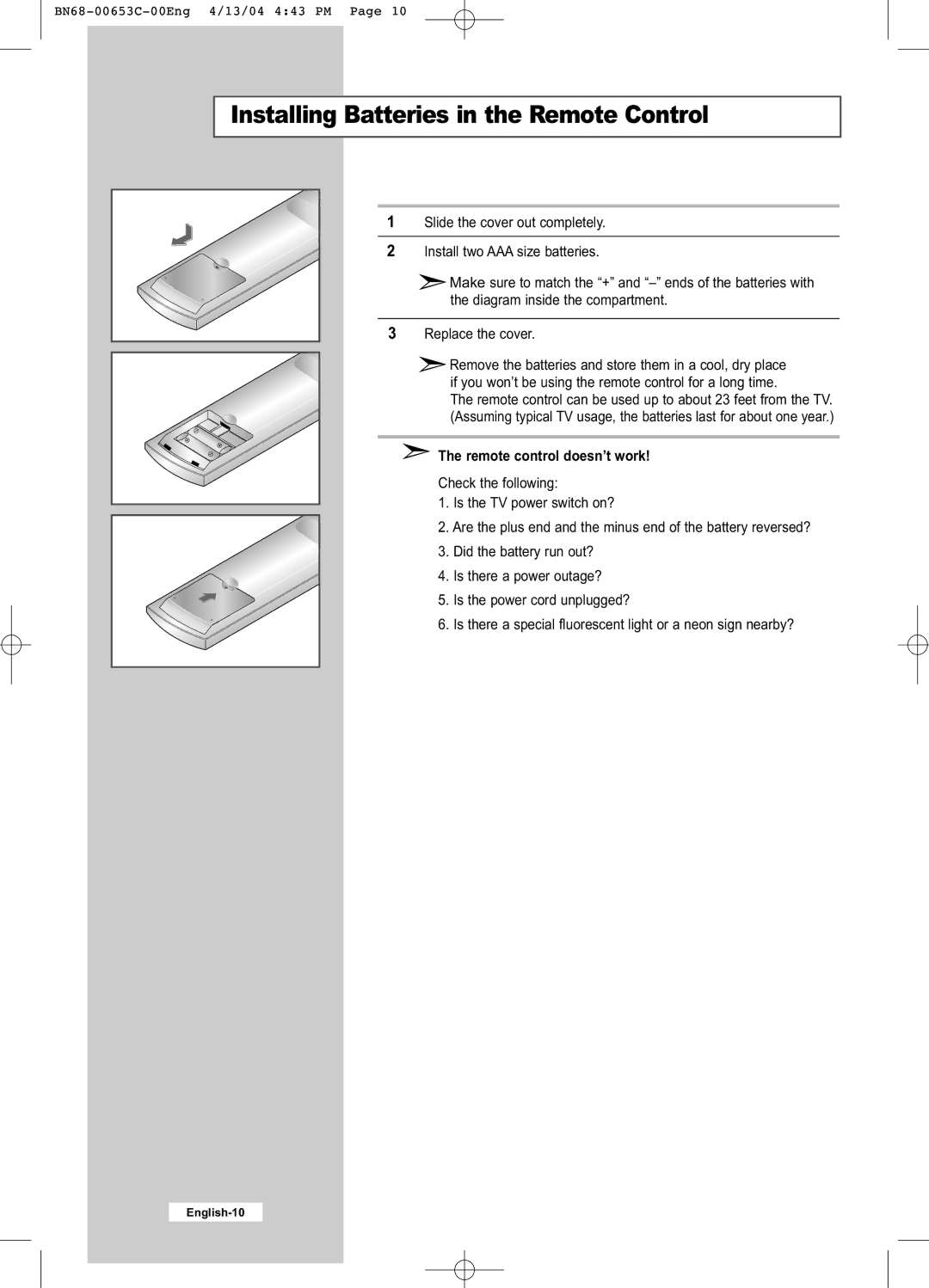 Samsung LW32A33W manual Installing Batteries in the Remote Control, Remote control doesn’t work 