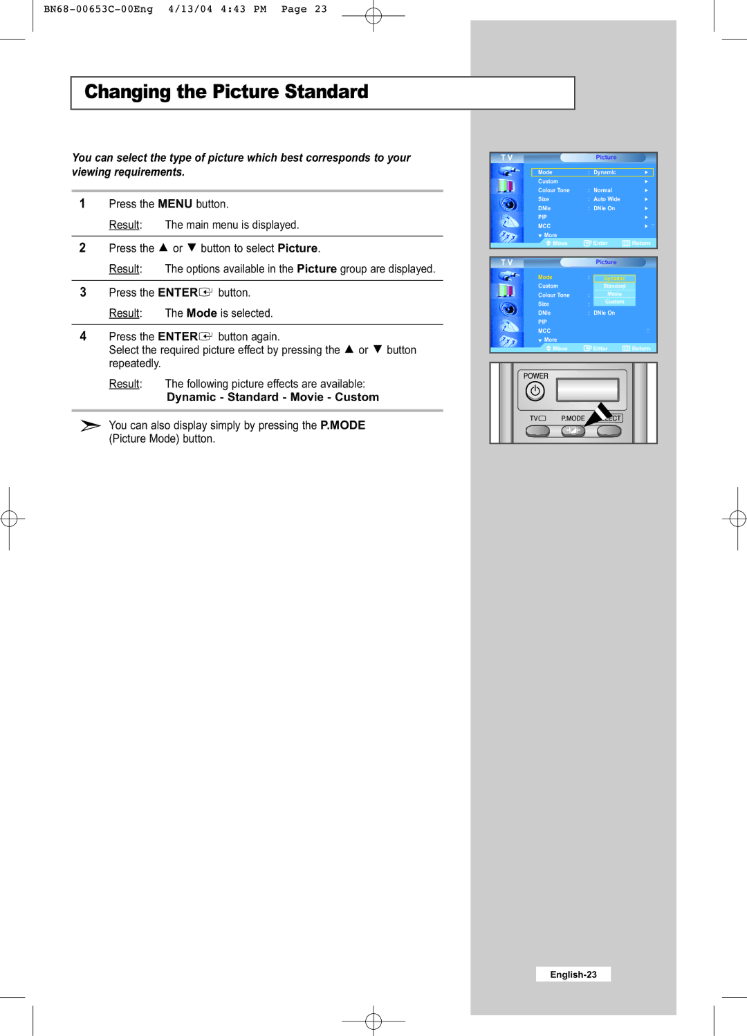 Samsung LW32A33W manual Changing the Picture Standard, Dynamic Standard Movie Custom 