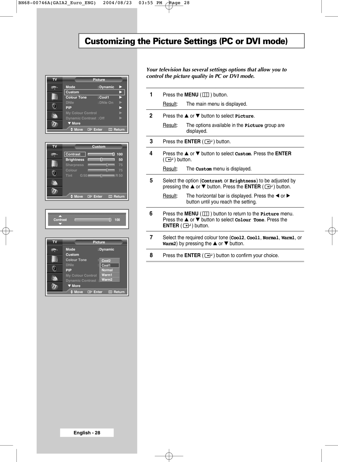 Samsung LW46G15W manual Customizing the Picture Settings PC or DVI mode 