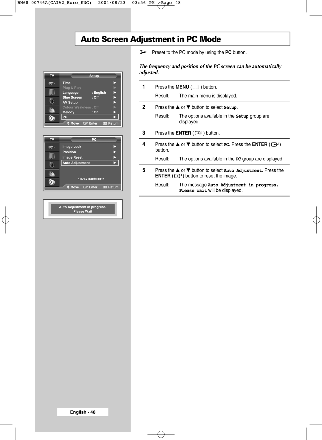 Samsung LW46G15W manual Auto Screen Adjustment in PC Mode, Preset to the PC mode by using the PC button 