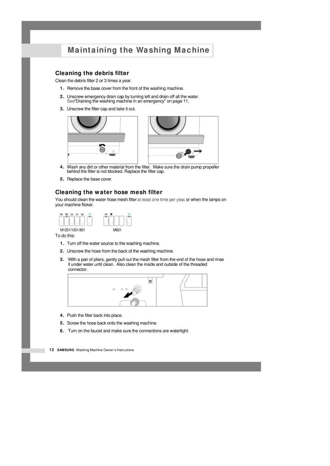 Samsung M1201GWE/YLR, M1001GW/XEG, M1201GW/XEG, M801EW/YNQ Cleaning the debris filter, Cleaning the water hose mesh filter 