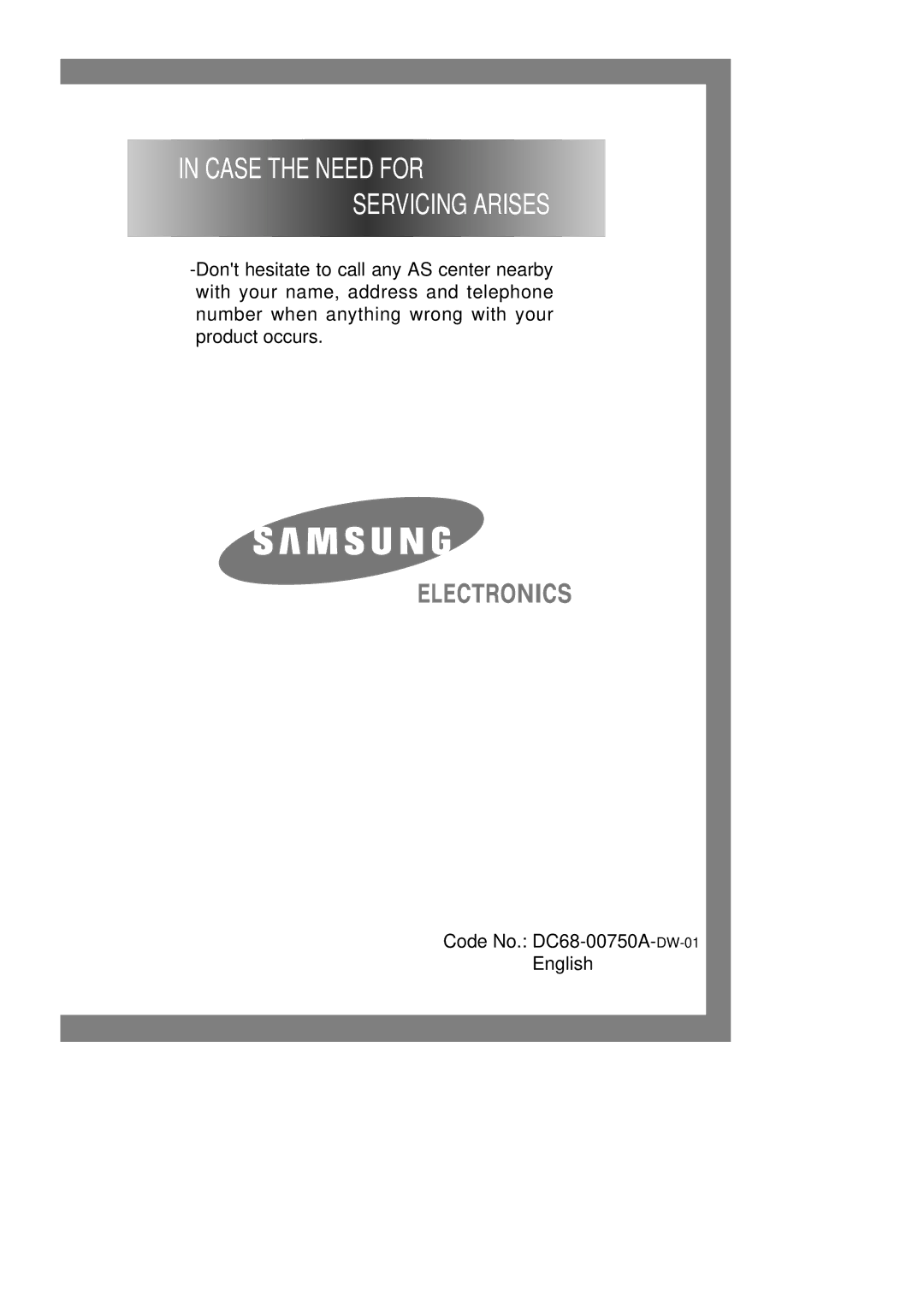 Samsung M801EW/YNQ, M1001GW/XEG, M1201GW/XEG, M1001GWE/YLR, M1001GW/YLP, M1201GW1/YLW manual Case the Need for Servicing Arises 