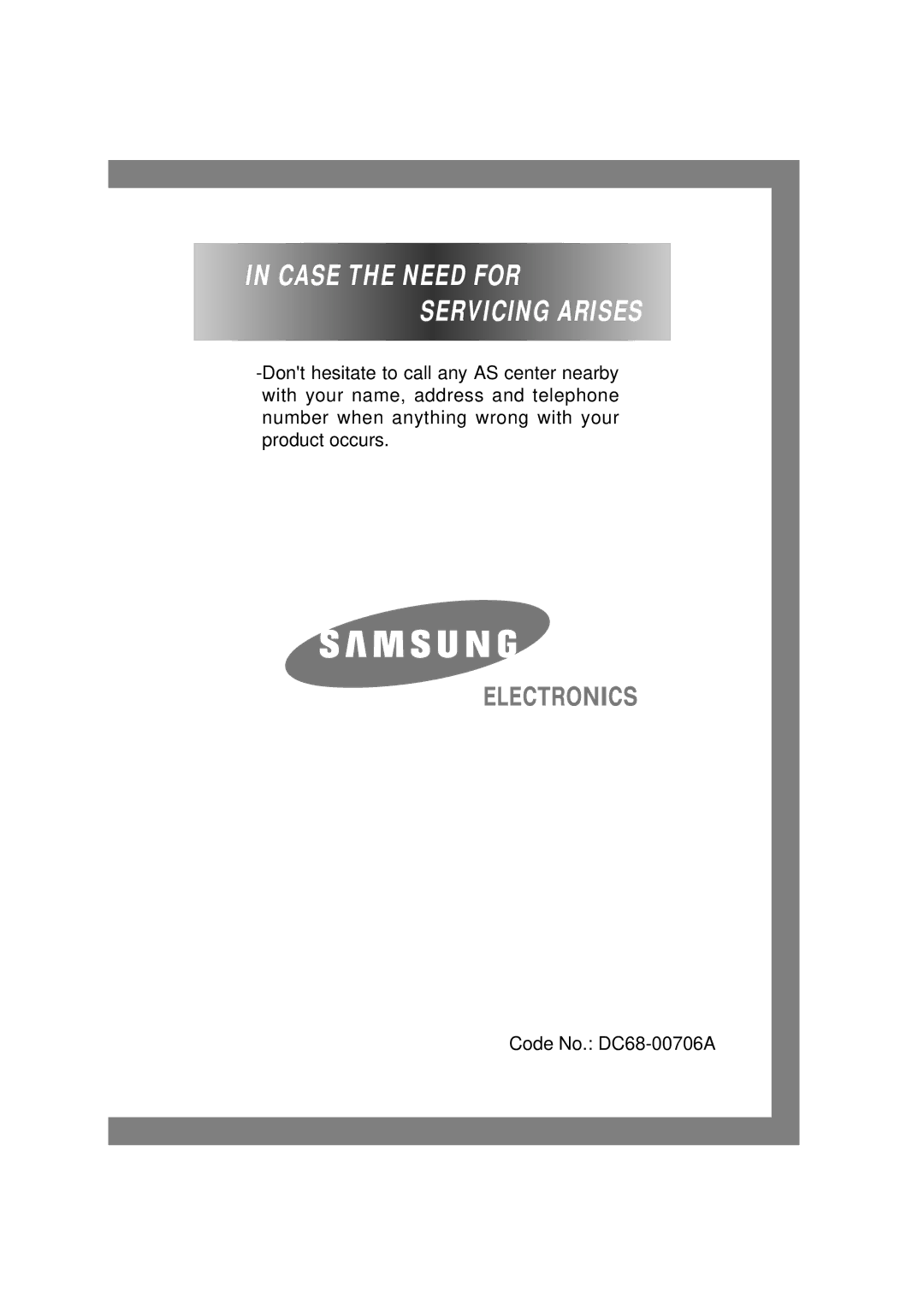 Samsung M1001GW/YLP, M1401GW/XEG, M1001GW1/XEG, M1201GW1/XEG, M1001GW/XEG, M1201GW/XEG manual Case the Need for Servicing Arises 