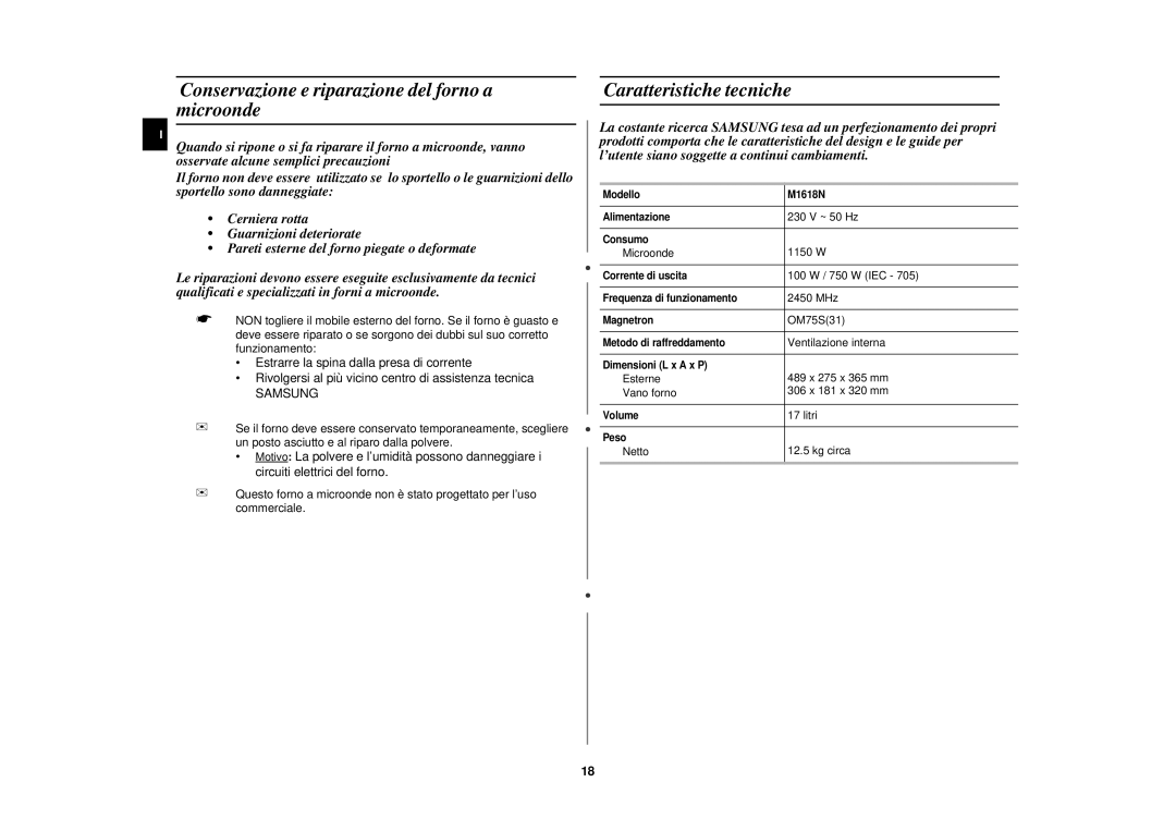 Samsung M1618N/XET manual Conservazione e riparazione del forno a microonde, Caratteristiche tecniche 
