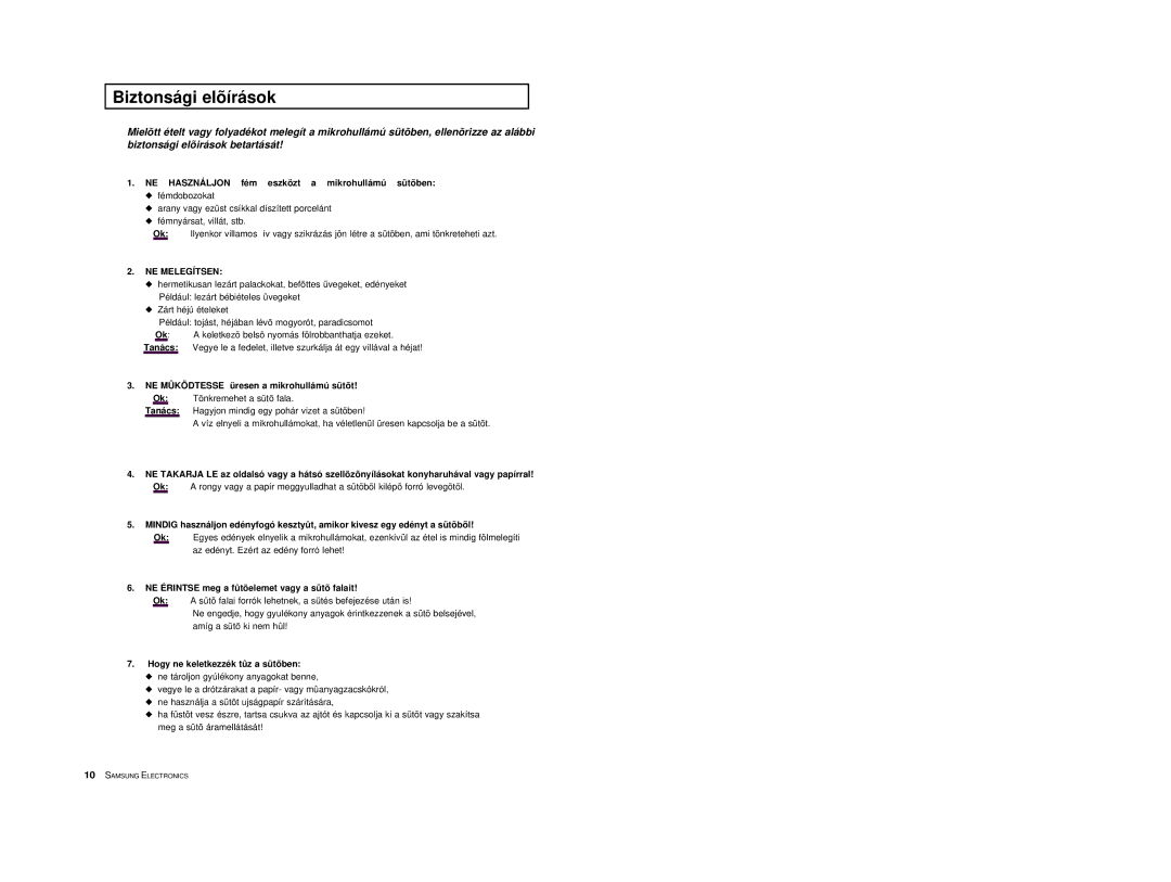 Samsung M1618/XEH manual Biztonsági elõírások, NE Használjon fém eszközt a mikrohullámú sütõben 