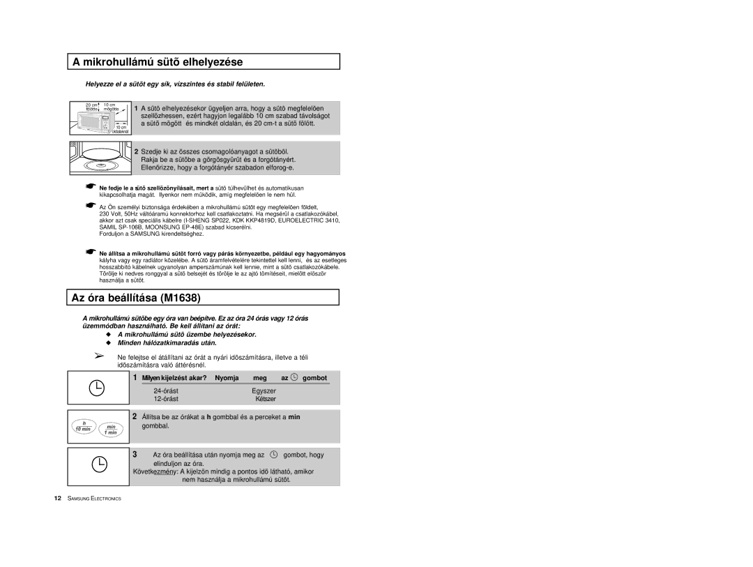 Samsung M1618/XEH manual Mikrohullámú sütõ elhelyezése, Az óra beállítása M1638, Milyen kijelzést akar? Nyomja Meg 