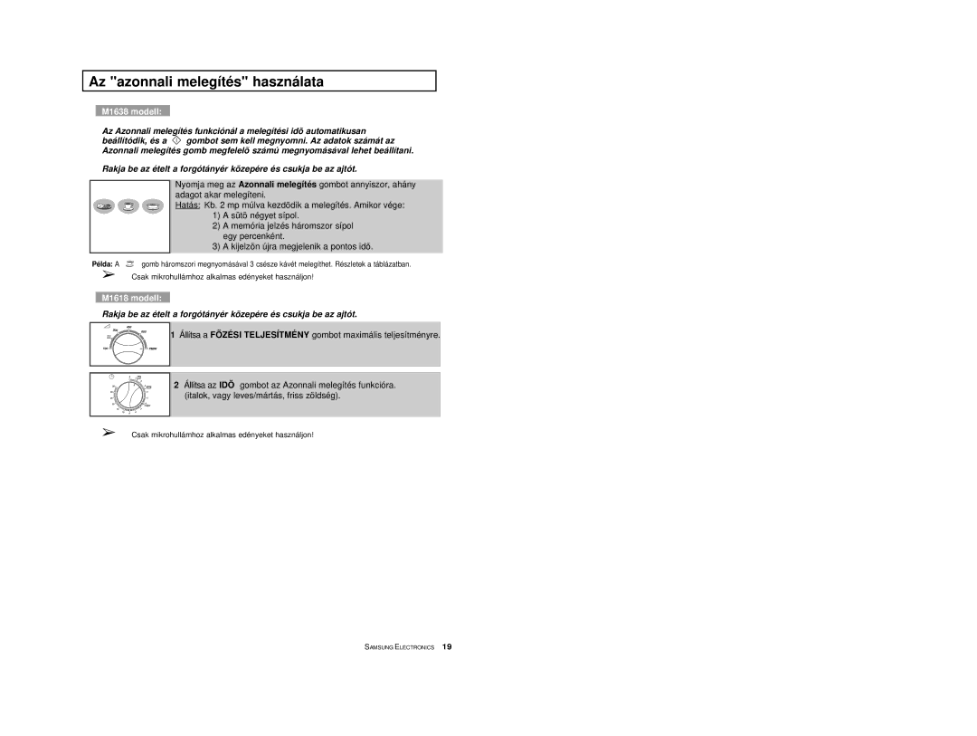 Samsung M1618/XEH manual Az azonnali melegítés használata 