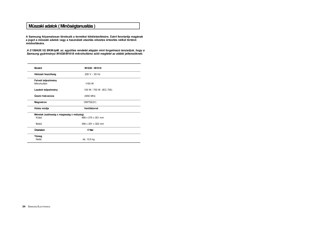 Samsung M1618/XEH manual Mûszaki adatok Minõségtanusítás 