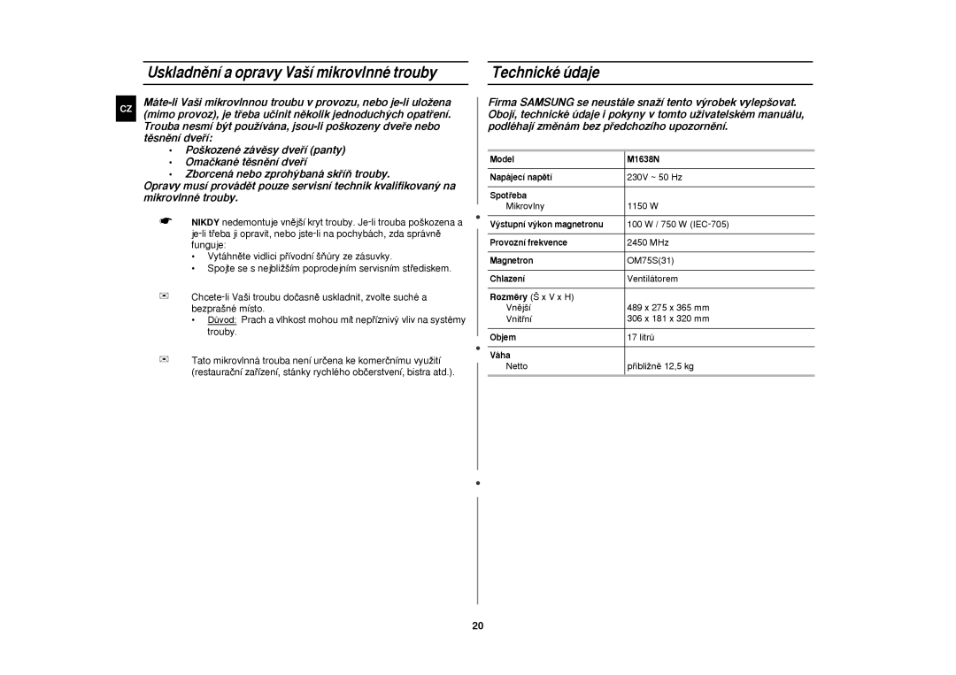 Samsung M1638N/LIB manual Uskladnžn’ a opravy Vaä’ mikrovlnnŽ trouby, TechnickŽ œdaje 