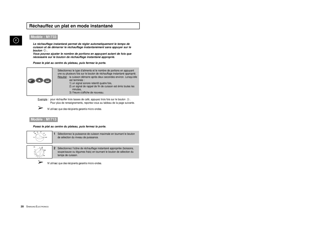 Samsung M1713-M/XEF, M1713A-XM/XEF, M1713/XEF, M1713-V/XEF, M1713-XM/XEF, M1713-X/XEF Réchauffez un plat en mode instantané 