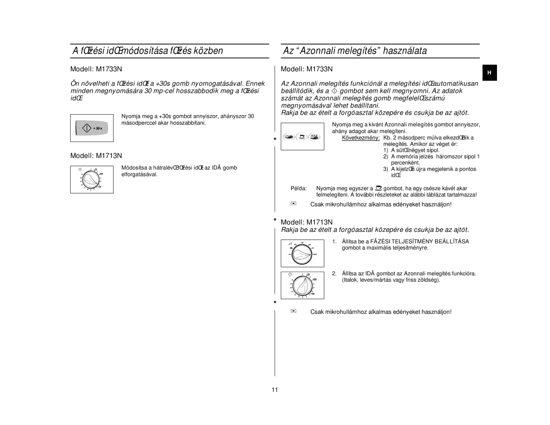 Samsung M1713N/XEH, M1713N/LIB manual FŒzési idŒ módosítása fŒzés közben, Az Azonnali melegítés használata 