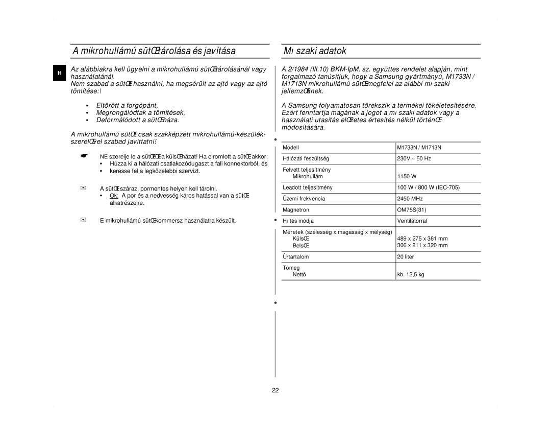 Samsung M1713N/LIB, M1713N/XEH manual Mikrohullámú sütŒ tárolása és javítása, Mıszaki adatok 