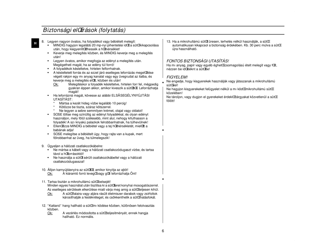 Samsung M1713N/LIB, M1713N/XEH manual Biztonsági elŒírások folytatás, Fontos Biztonsági Utasítás, Figyelem, Magát 