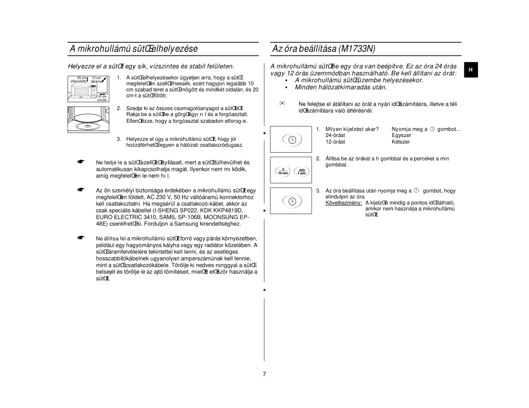 Samsung M1713N/XEH manual Mikrohullámú sütŒ elhelyezése, Az óra beállítása M1733N, Milyen kijelzést akar? Nyomja meg a 