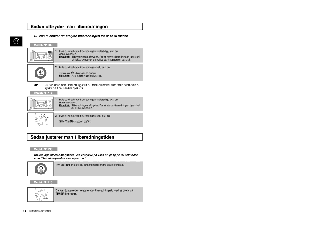 Samsung M1713/NSI, M1733/NSI manual Sådan afbryder man tilberedningen, Sådan justerer man tilberedningstiden 