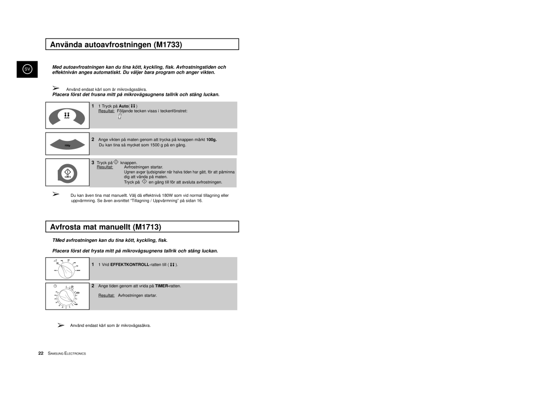 Samsung M1713/NSI, M1733/NSI manual Använda autoavfrostningen M1733, Avfrosta mat manuellt M1713 