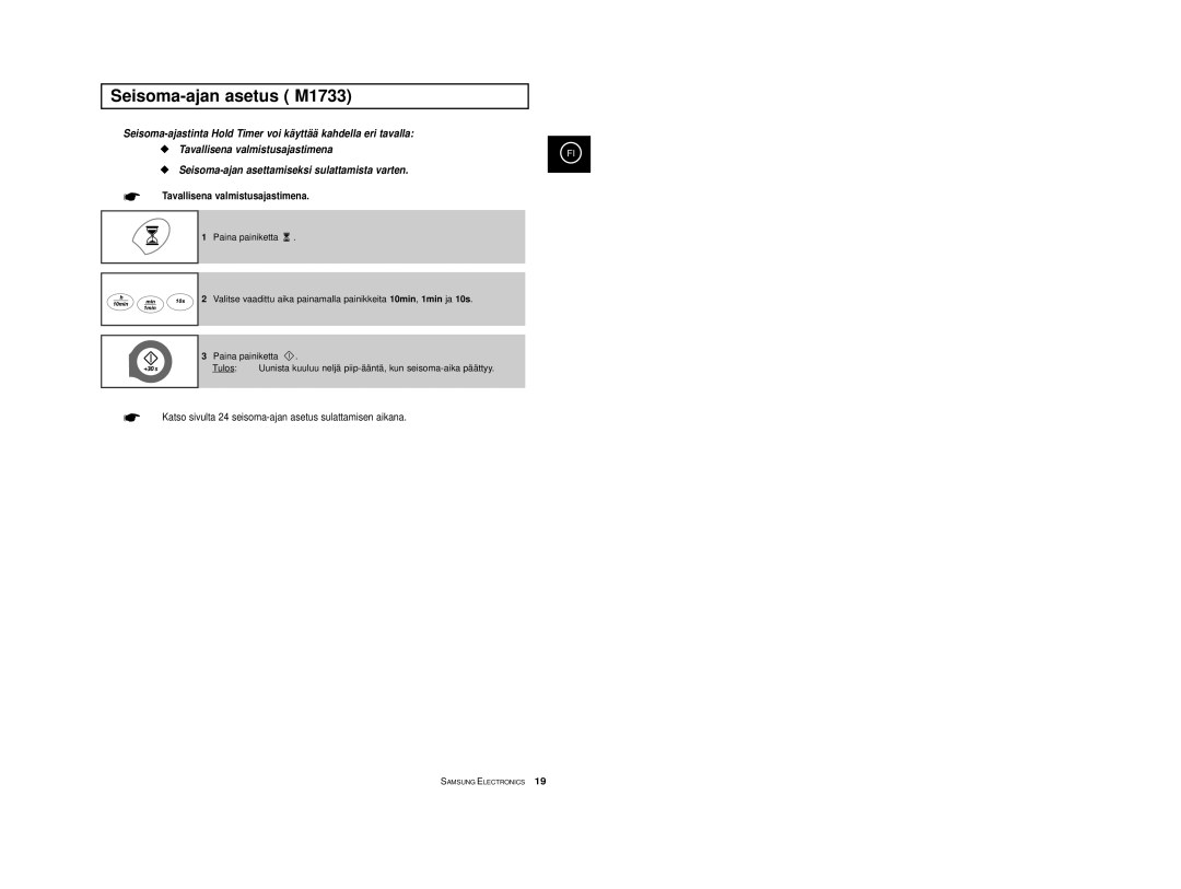 Samsung M1733/NSI, M1713/NSI manual Seisoma-ajan asetus M1733, Tavallisena valmistusajastimena 