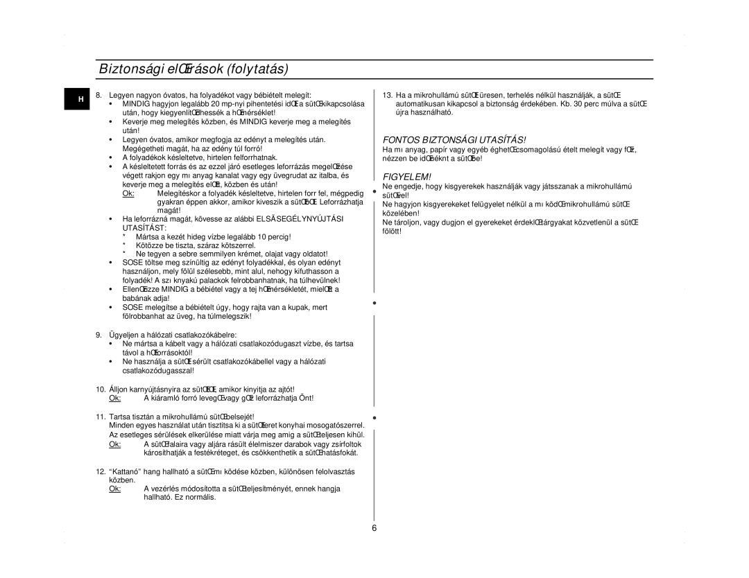 Samsung M1714N/XEH manual Biztonsági elŒírások folytatás, Fontos Biztonsági Utasítás, Figyelem, Magát 