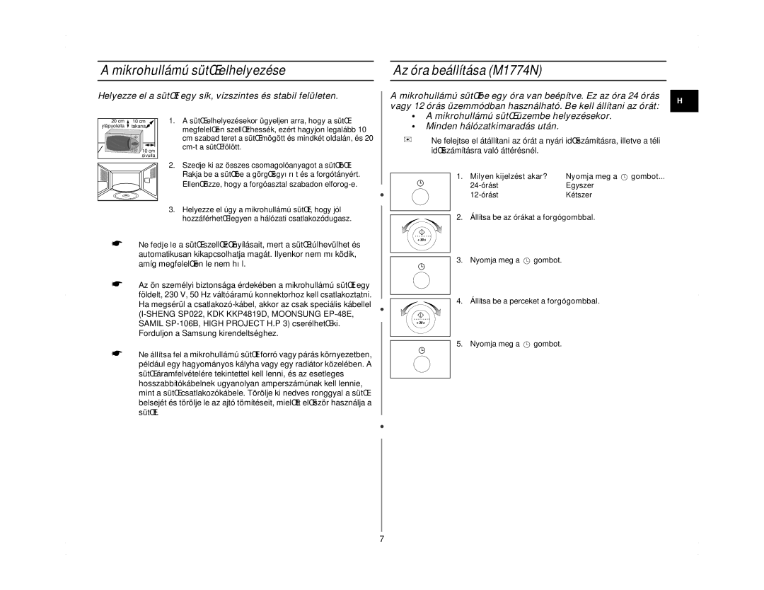 Samsung M1714N/XEH manual Mikrohullámú sütŒ elhelyezése Az óra beállítása M1774N, Milyen kijelzést akar? Nyomja meg a 