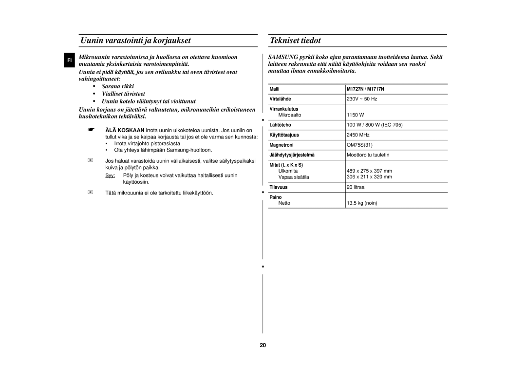 Samsung M1727N/XEE, M1727N-S/XEG, M1727N/XEG manual Uunin varastointi ja korjaukset Tekniset tiedot 