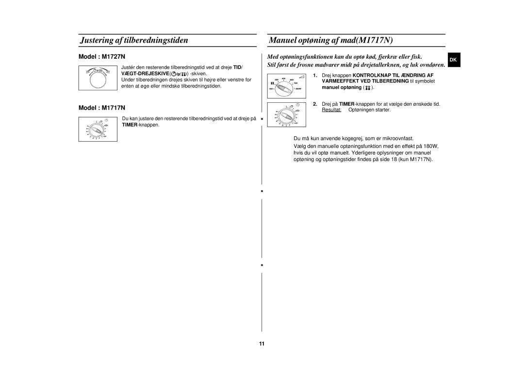 Samsung M1727N/XEE, M1727N-S/XEG, M1727N/XEG manual Justering af tilberedningstiden, Manuel optøning af madM1717N 