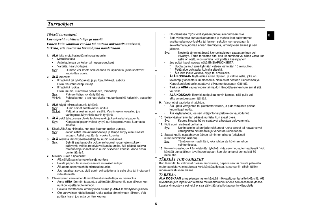 Samsung M1777N/XEE manual Tärkeät Turvaohjeet, Tärkeää 