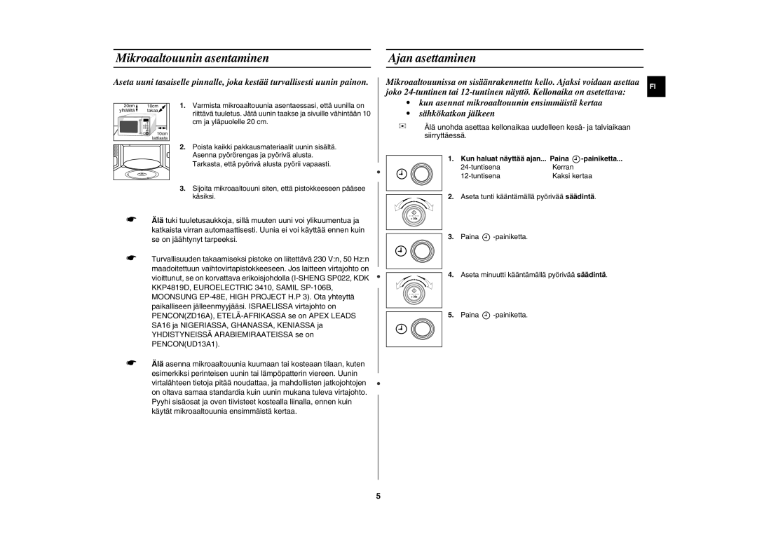 Samsung M187AST/XEE manual Mikroaaltouunin asentaminen Ajan asettaminen, Kun haluat näyttää ajan... Paina 