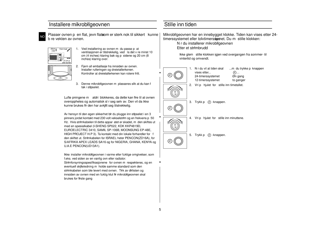 Samsung M187AST/XEE manual Installere mikrobølgeovnen, Stille inn tiden, Når du vil at tiden skal, Vises etter 