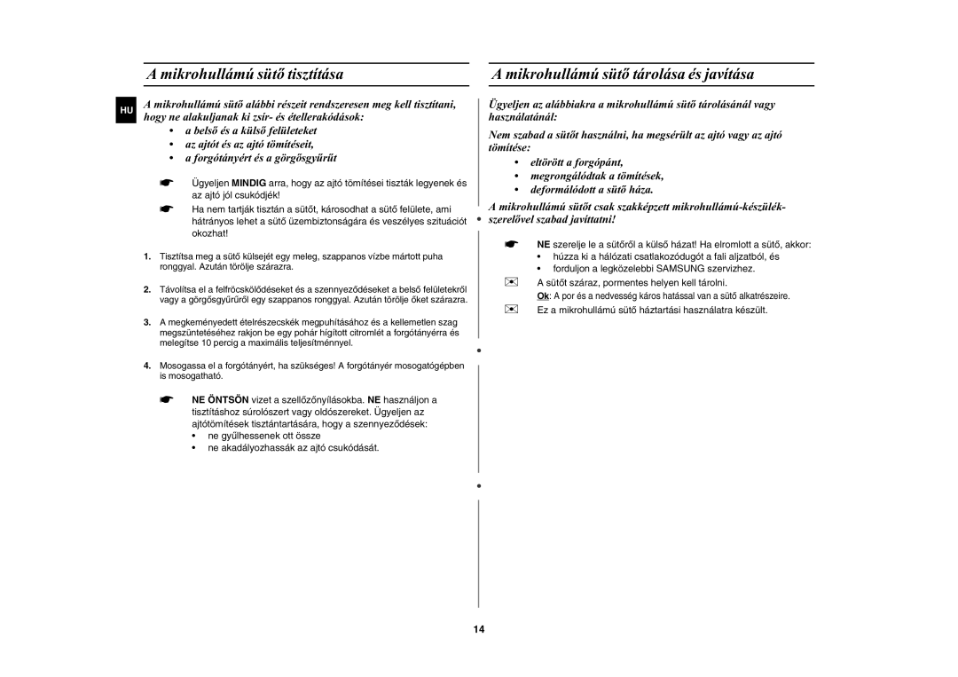 Samsung M187DN-1S/XEH manual  Ez a mikrohullámú sütõ háztartási használatra készült 