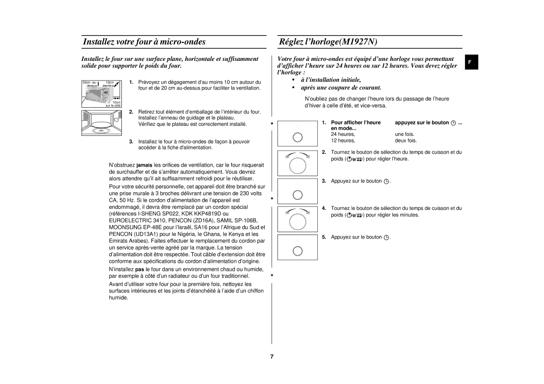 Samsung M1917N manual Installez votre four à micro-ondes, Réglez l’horlogeM1927N, Pour afficher l’heure, En mode 