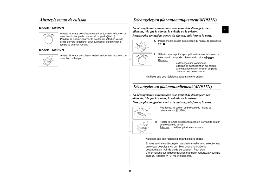 Samsung M1917N/XEF, M1927N/XEF, M1917N-X/XEF manual Ajustez le temps de cuisson, Décongelez un plat automatiquementM1927N 