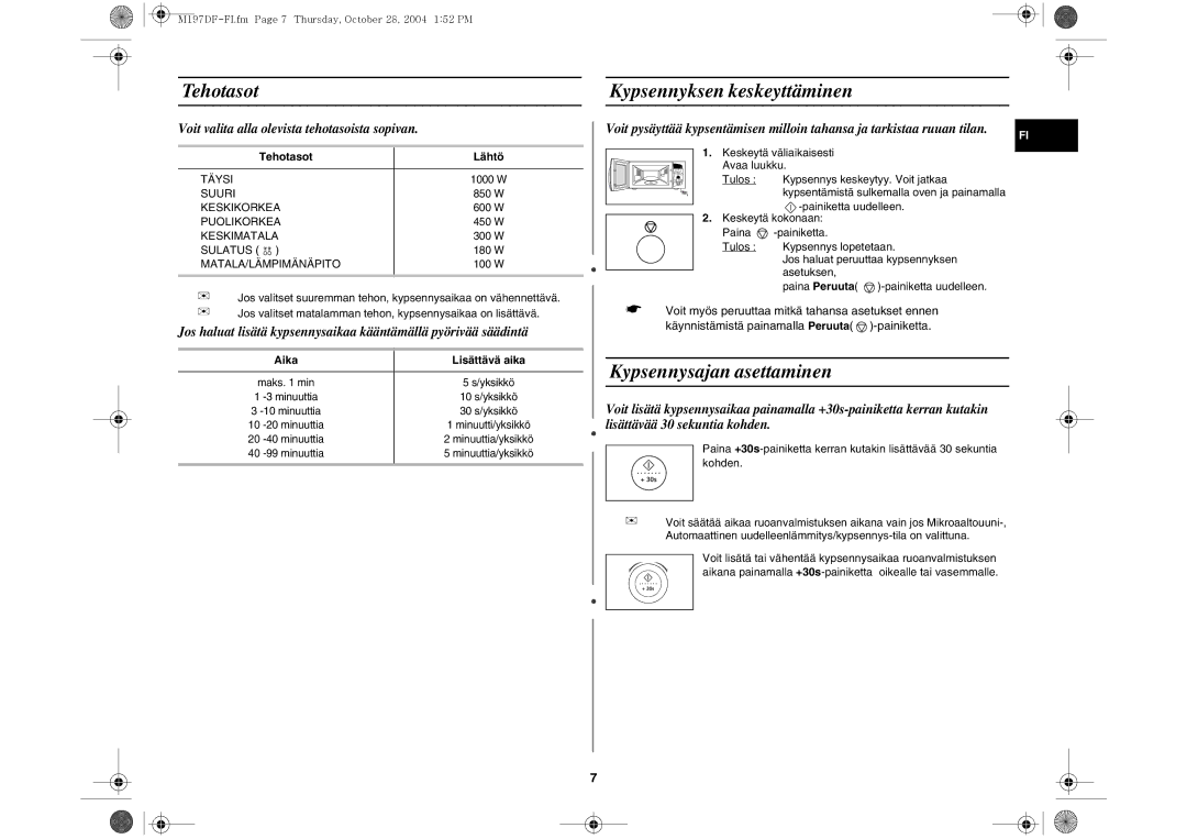 Samsung M197DF-5/XEE manual Tehotasot, Kypsennyksen keskeyttäminen, Kypsennysajan asettaminen 