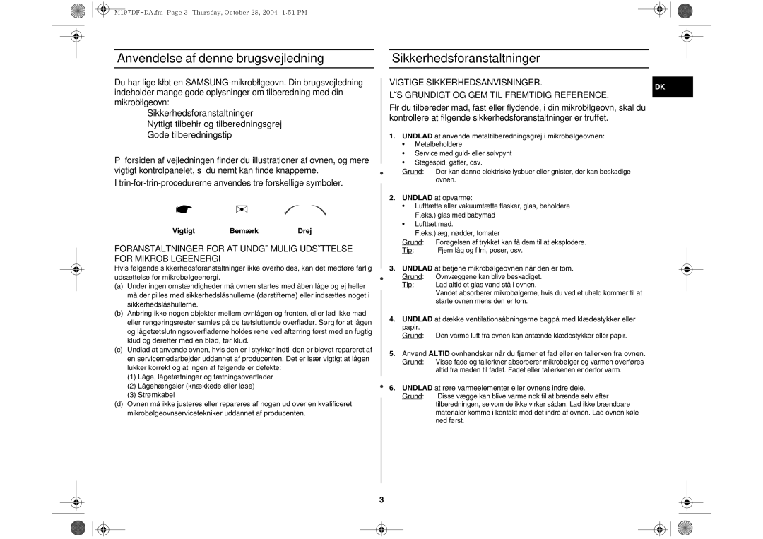 Samsung M197DF-5/XEE manual Anvendelse af denne brugsvejledning, Sikkerhedsforanstaltninger, Vigtigt Bemærk Drej 