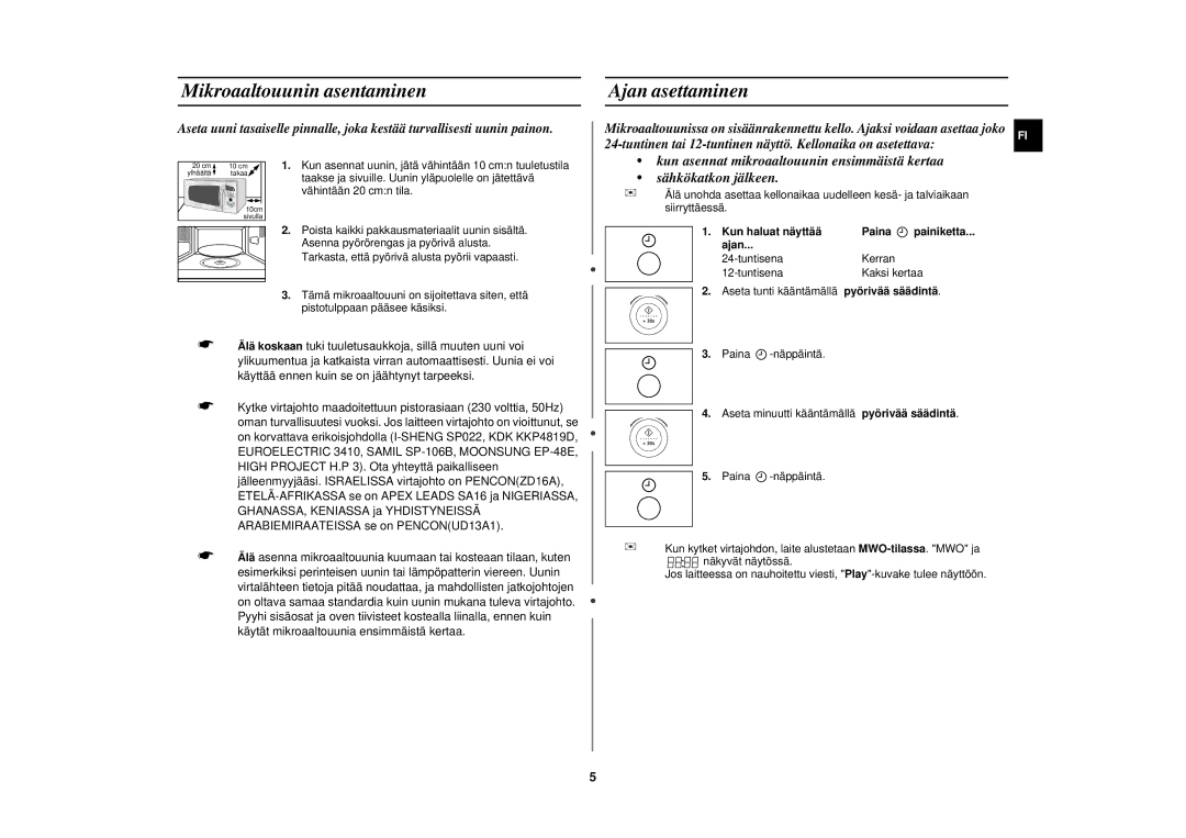 Samsung M197DF-5/XEE manual Mikroaaltouunin asentaminen, Ajan asettaminen, Kun haluat näyttää Paina 