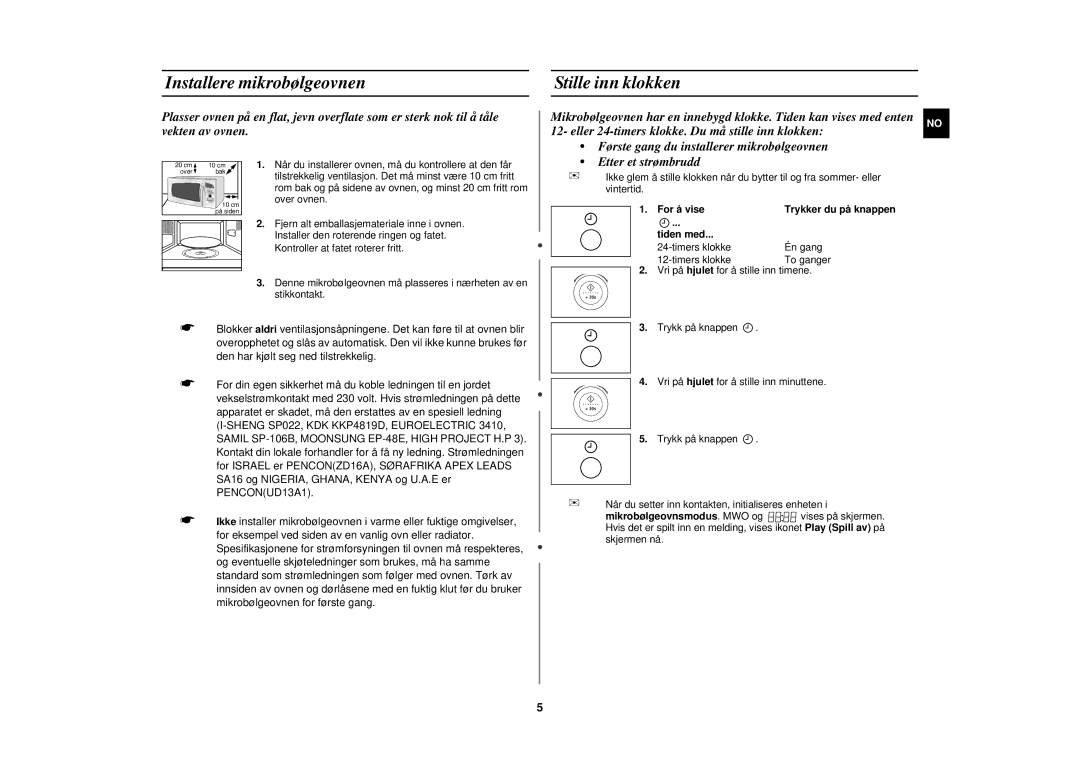 Samsung M197DF-5/XEE manual Installere mikrobølgeovnen, Stille inn klokken, For å vise, Tiden med 